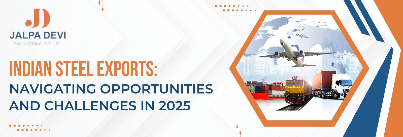 Indian Steel Exports: Navigating Opportunities and Challenges in 2025