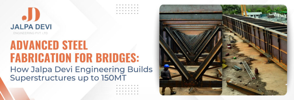 Steel fabrication for bridges